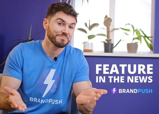 BrandPush.co can write and distribute a press release for your brand
